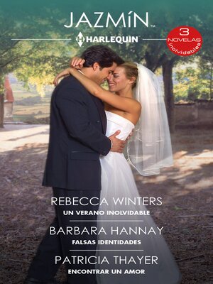 cover image of Un verano inolvidable / Falsas identidades / Encontrar un amor